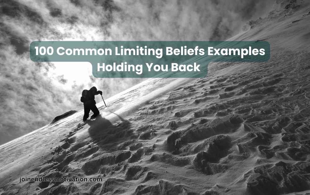 100 Common Limiting Beliefs Examples Holding You Back