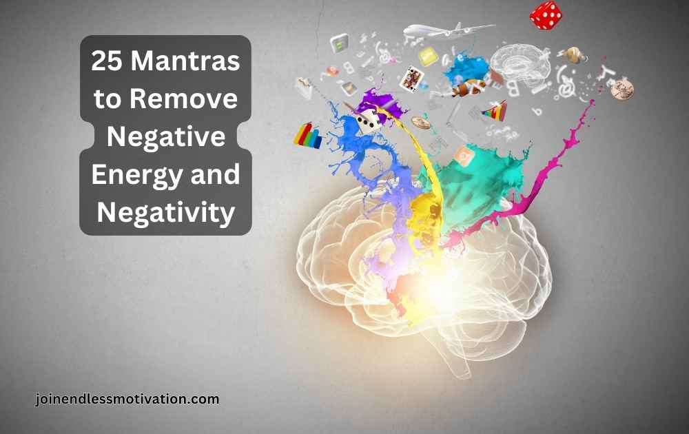 25 Mantras to Remove Negative Energy and Negativity