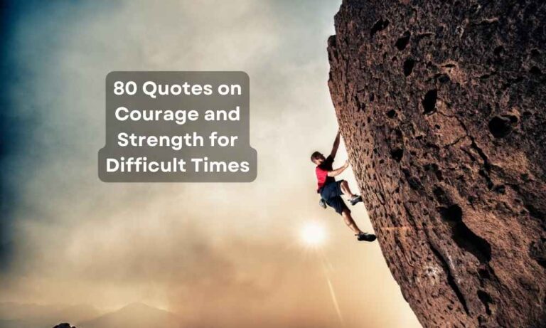 0-Quotes-on-Courage-and-Strength-for-Difficult-Times-joinendlessmotivaton.com