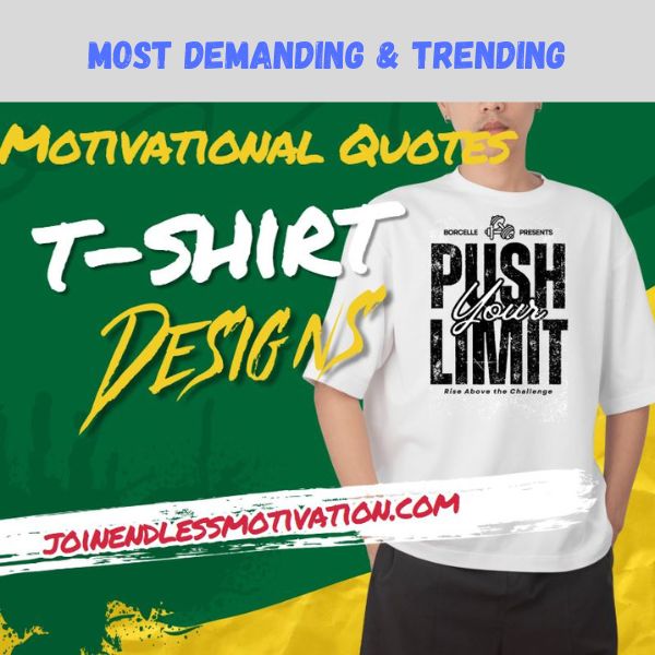 Motivational Quotes T Shirt Designs